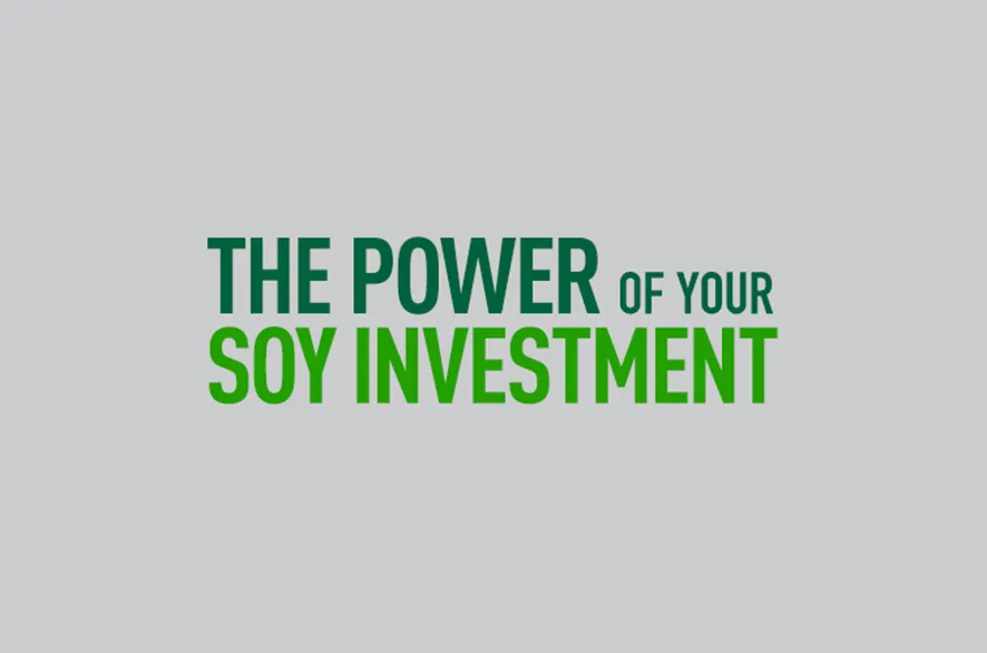The Power of Your Soy Investment.